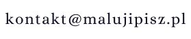 Kontakt dla strony Maluj i Pisz Krzysztofa Z. Olesińskiego.